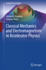 Classical Mechanics and Electromagnetism in Accelerator Physics - eBook