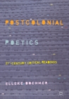 Postcolonial Poetics : 21st-Century Critical Readings - eBook