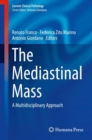 The Mediastinal Mass : A Multidisciplinary Approach - eBook