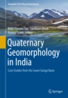 Quaternary Geomorphology in India : Case Studies from the Lower Ganga Basin - eBook