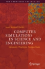 Computer Simulations in Science and Engineering : Concepts - Practices - Perspectives - eBook