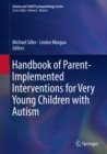 Handbook of Parent-Implemented Interventions for Very Young Children with Autism - eBook