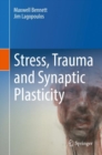 Stress, Trauma and Synaptic Plasticity - eBook