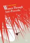 Women Through Anti-Proverbs - eBook