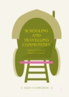 Schooling and Travelling Communities : Exploring the Spaces of Educational Exclusion - eBook