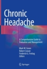 Chronic Headache : A Comprehensive Guide to Evaluation and Management - eBook