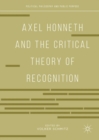 Axel Honneth and the Critical Theory of Recognition - eBook