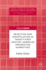 Rejection and Disaffiliation in Twenty-First Century American Immigration Narratives - eBook
