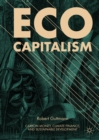 Eco-Capitalism : Carbon Money, Climate Finance, and Sustainable Development - eBook