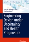 Engineering Design under Uncertainty and Health Prognostics - eBook