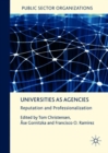 Universities as Agencies : Reputation and Professionalization - eBook