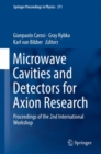 Microwave Cavities and Detectors for Axion Research : Proceedings of the 2nd International Workshop - eBook