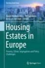 Housing Estates in Europe : Poverty, Ethnic Segregation and Policy Challenges - eBook