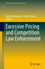 Excessive Pricing and Competition Law Enforcement - eBook