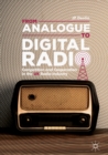 From Analogue to Digital Radio : Competition and Cooperation in the UK Radio Industry - eBook