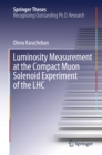 Luminosity Measurement at the Compact Muon Solenoid Experiment of the LHC - eBook