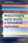 Medical Imaging and its Security in Telemedicine Applications - eBook