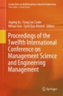 Proceedings of the Twelfth International Conference on Management Science and Engineering Management - eBook