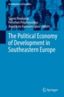 The Political Economy of Development in Southeastern Europe - eBook
