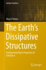 The Earth's Dissipative Structures : Fundamental Wave Properties of Substance - eBook