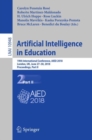 Artificial Intelligence in Education : 19th International Conference, AIED 2018, London, UK, June 27-30, 2018, Proceedings, Part II - eBook