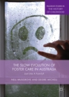 The Slow Evolution of Foster Care in Australia : Just Like a Family? - eBook