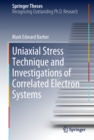 Uniaxial Stress Technique and Investigations of Correlated Electron Systems - eBook