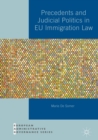 Precedents and Judicial Politics in EU Immigration Law - eBook