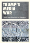 Trump’s Media War - Book