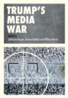 Trump's Media War - eBook