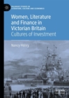 Women, Literature and Finance in Victorian Britain : Cultures of Investment - eBook