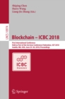 Blockchain - ICBC 2018 : First International Conference, Held as Part of the Services Conference Federation, SCF 2018, Seattle, WA, USA, June 25-30, 2018, Proceedings - eBook