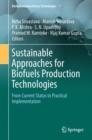 Sustainable Approaches for Biofuels Production Technologies : From Current Status to Practical Implementation - eBook