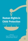 Human Rights in Child Protection : Implications for Professional Practice and Policy - eBook