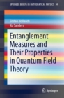 Entanglement Measures and Their Properties in Quantum Field Theory - eBook