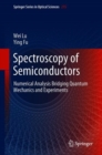 Spectroscopy of Semiconductors : Numerical Analysis Bridging Quantum Mechanics and Experiments - eBook