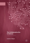 The Collaborative Era in Science : Governing the Network - eBook