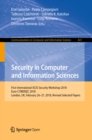 Security in Computer and Information Sciences : First International ISCIS Security Workshop 2018, Euro-CYBERSEC 2018, London, UK, February 26-27, 2018, Revised Selected Papers - eBook