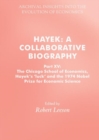 Hayek: A Collaborative Biography : Part XV: The Chicago School of Economics, Hayek's 'luck' and the 1974 Nobel Prize for Economic Science - eBook