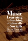 Music Learning and Teaching in Culturally and Socially Diverse Contexts : Implications for Classroom Practice - eBook