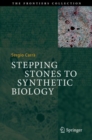 Stepping Stones to Synthetic Biology - eBook