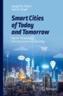 Smart Cities of Today and Tomorrow : Better Technology, Infrastructure and Security - eBook