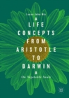 Life Concepts from Aristotle to Darwin : On Vegetable Souls - eBook