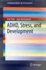 ADHD, Stress, and Development - eBook