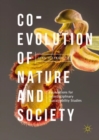Co-Evolution of Nature and Society : Foundations for Interdisciplinary Sustainability Studies - eBook