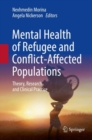 Mental Health of Refugee and Conflict-Affected Populations : Theory, Research and Clinical Practice - eBook