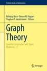 Graph Theory : Favorite Conjectures and Open Problems - 2 - eBook