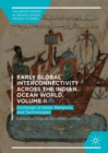 Early Global Interconnectivity across the Indian Ocean World, Volume II : Exchange of Ideas, Religions, and Technologies - eBook