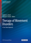Therapy of Movement Disorders : A Case-Based Approach - eBook