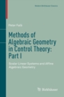 Methods of Algebraic Geometry in Control Theory: Part I : Scalar Linear Systems and Affine Algebraic Geometry - eBook